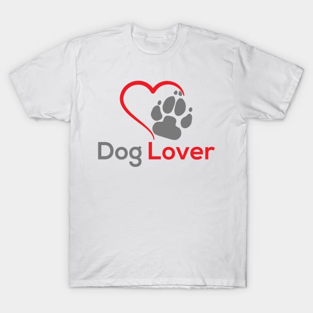 Dog Lover Quote Paw Print and Heart T-Shirt by oknoki